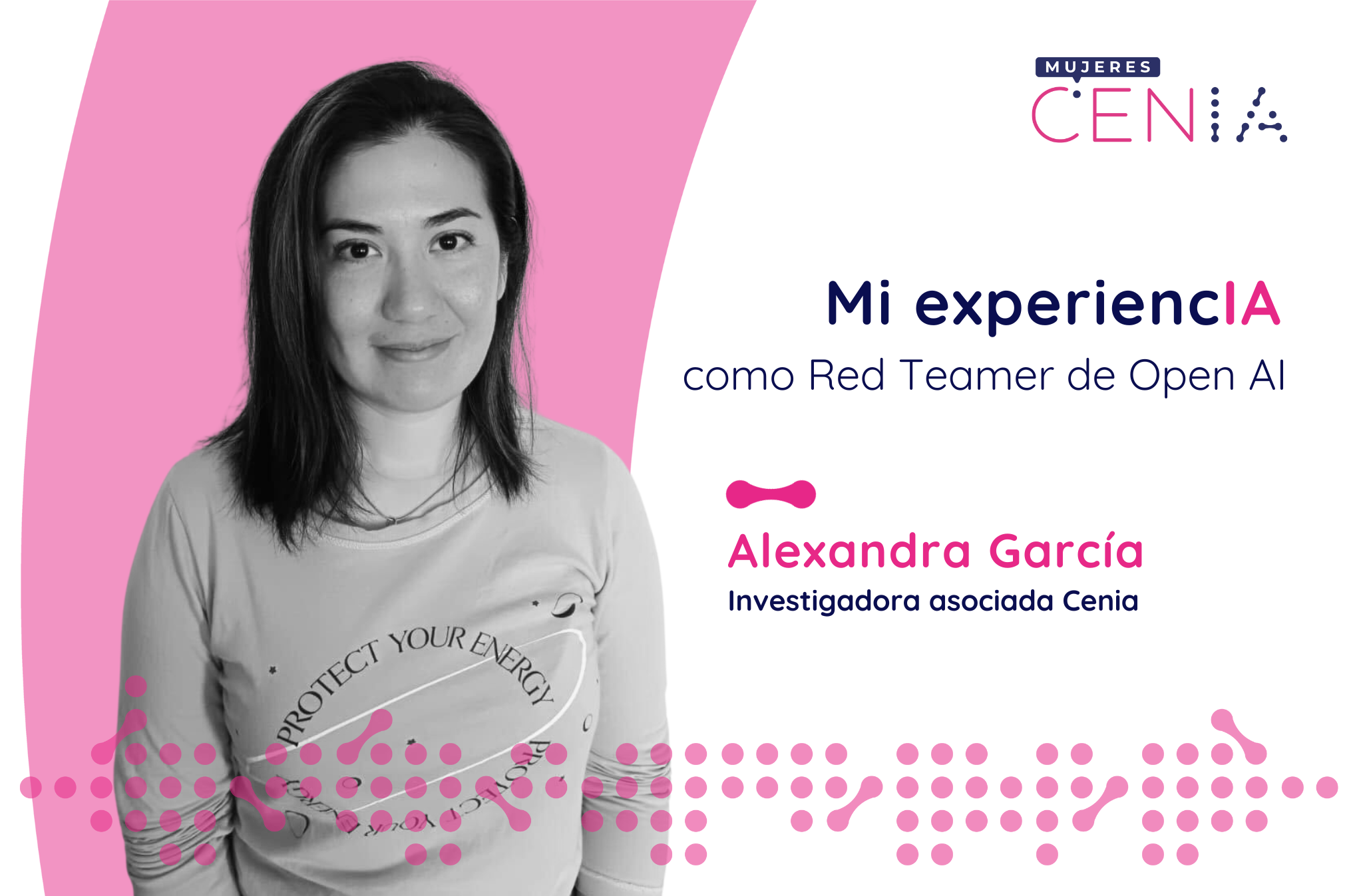 Alexandra García es la única mujer chilena seleccionada como red teamer de Open AI