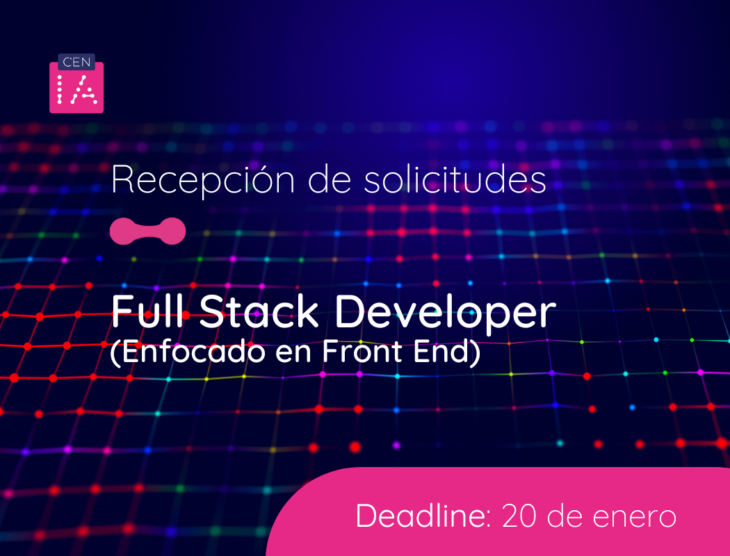 Oferta laboral: Full Stack Developer enfocado a Front End