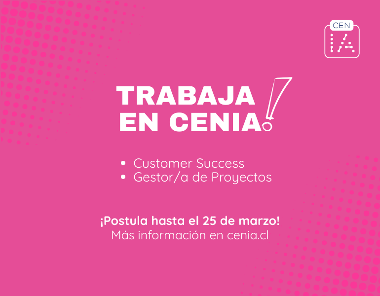 ¡Trabaja en CENIA!