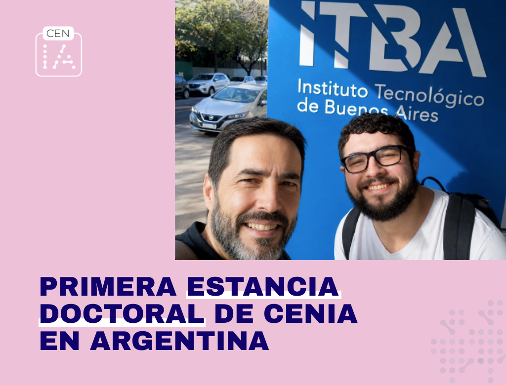 Convenio entre CENIA y el ITBA se materializa en Buenos Aires con su primera estancia de investigación doctoral